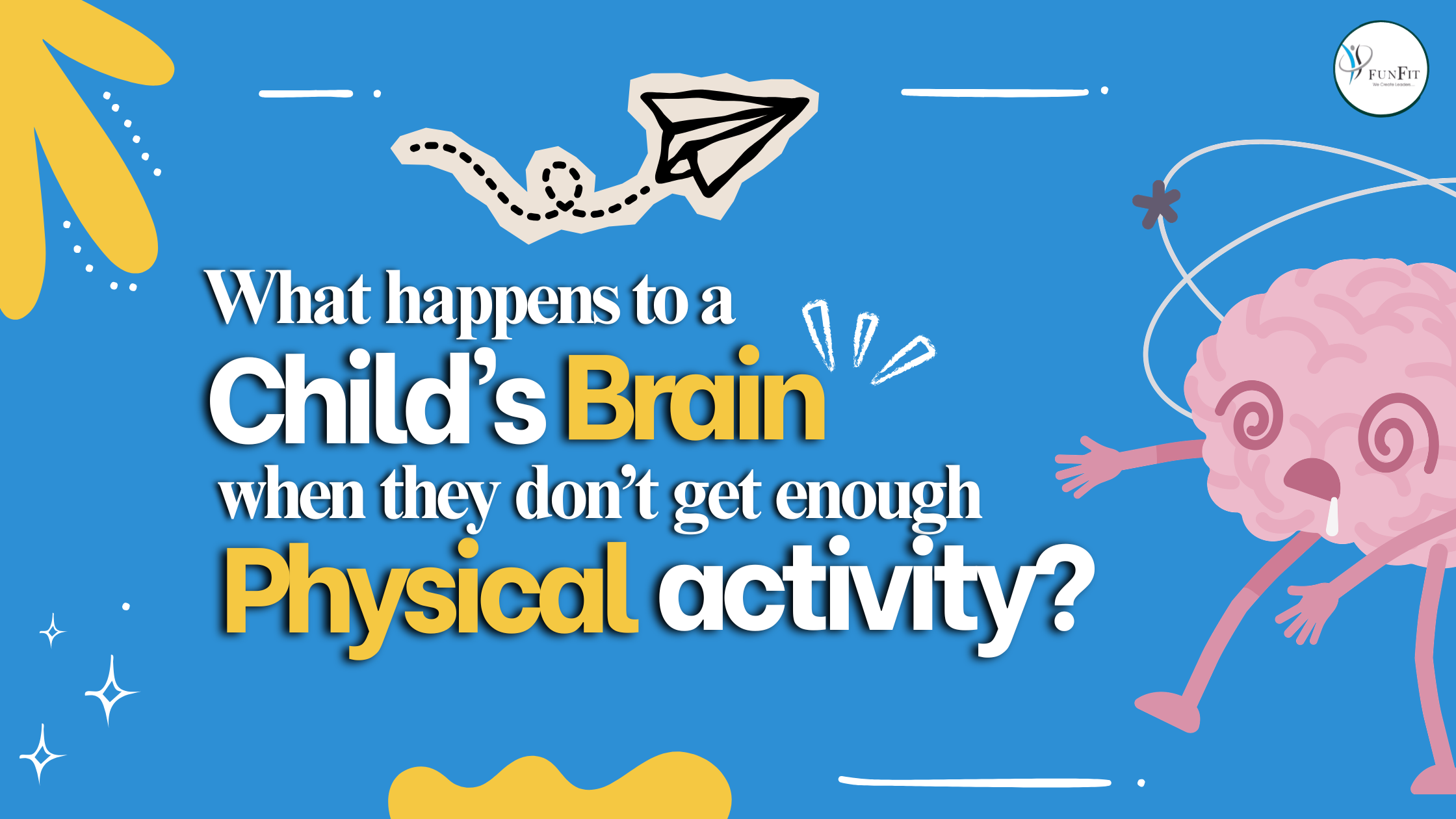 What Happens to a Child's Brain When They Don't Get Enough Physical Activity?